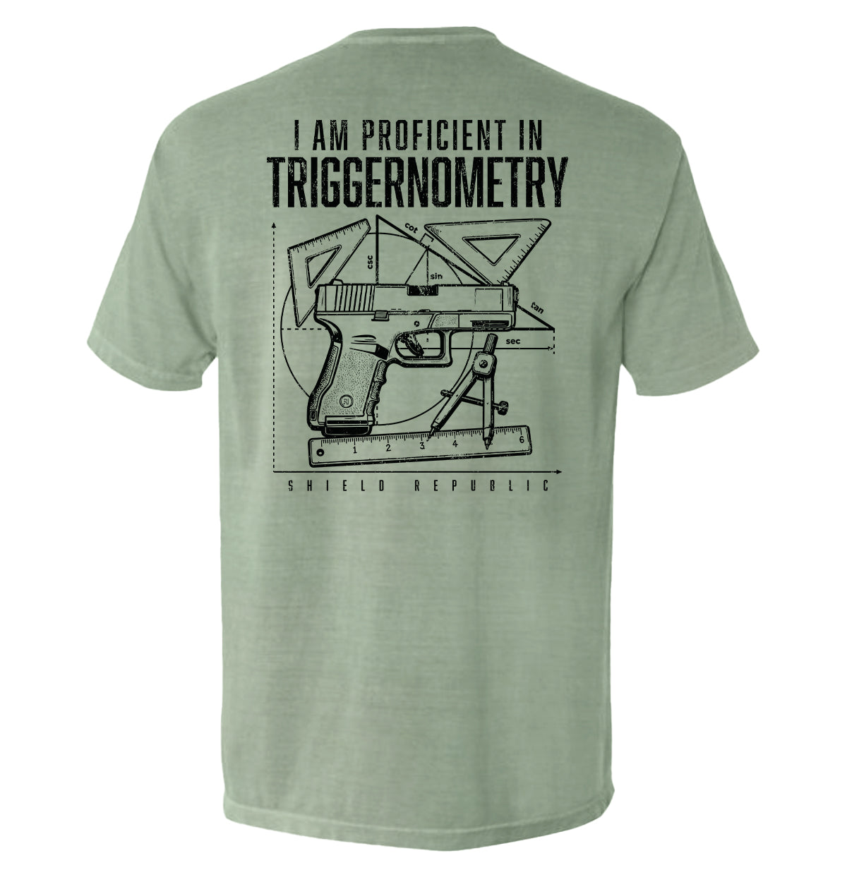 Shield Republic I Am Proficient In Triggernometry | Funny Firearms Graphic T-Shirt & Apparel