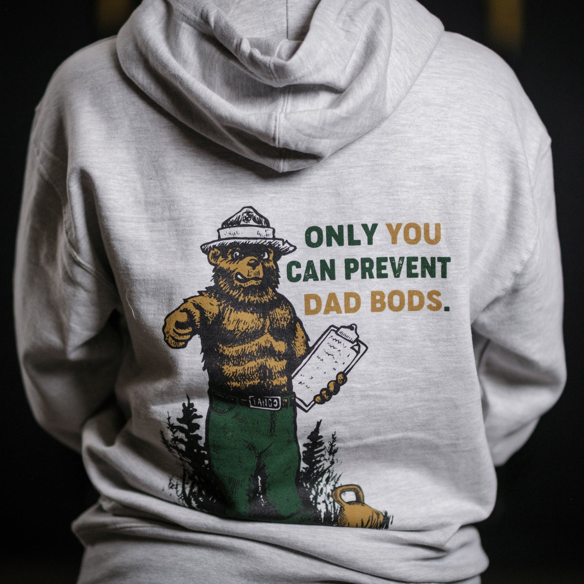 Only You Can Prevent Dad Bod - Hoodie