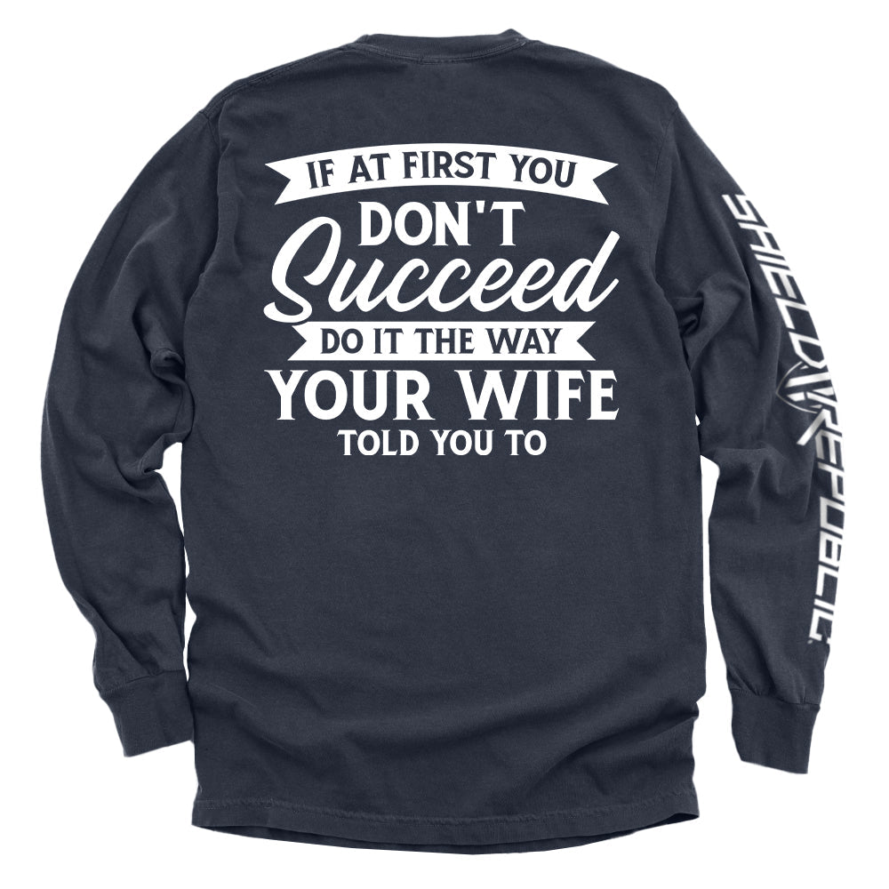 Shield Republic Do It The Way Your Wife Told You To