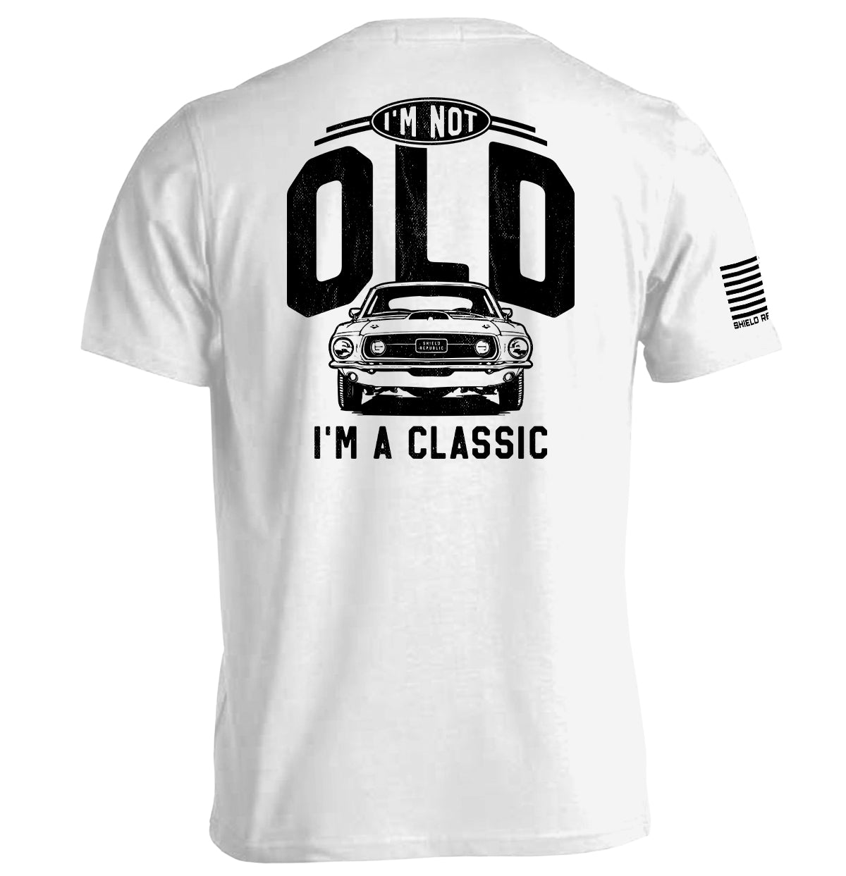 Shield Republic I'm Not Old I'm a Classic (69 Mustang)