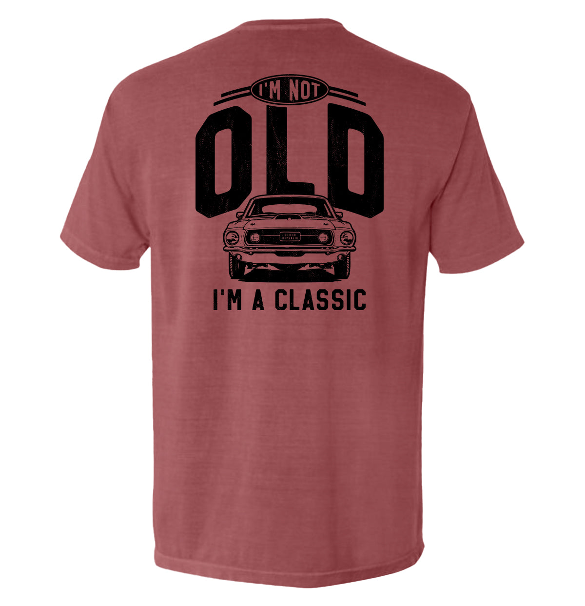 Shield Republic I'm Not Old I'm a Classic (69 Mustang)