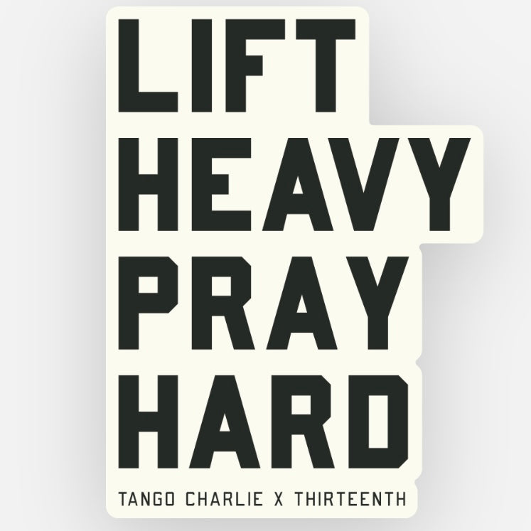 Lift Heavy, Pray Hard - Sticker