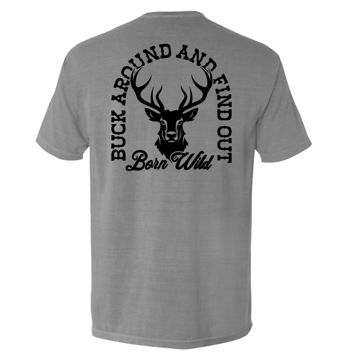 Buck Around And Find Out