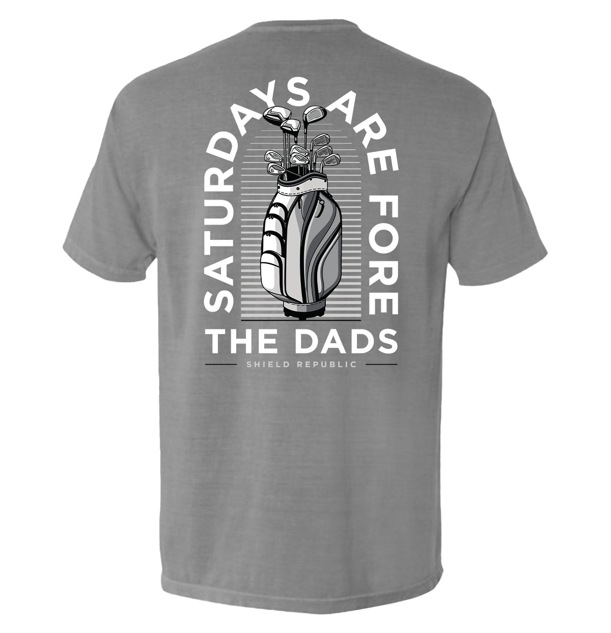 Shield Republic Saturdays Are For The Dads Golf Grey