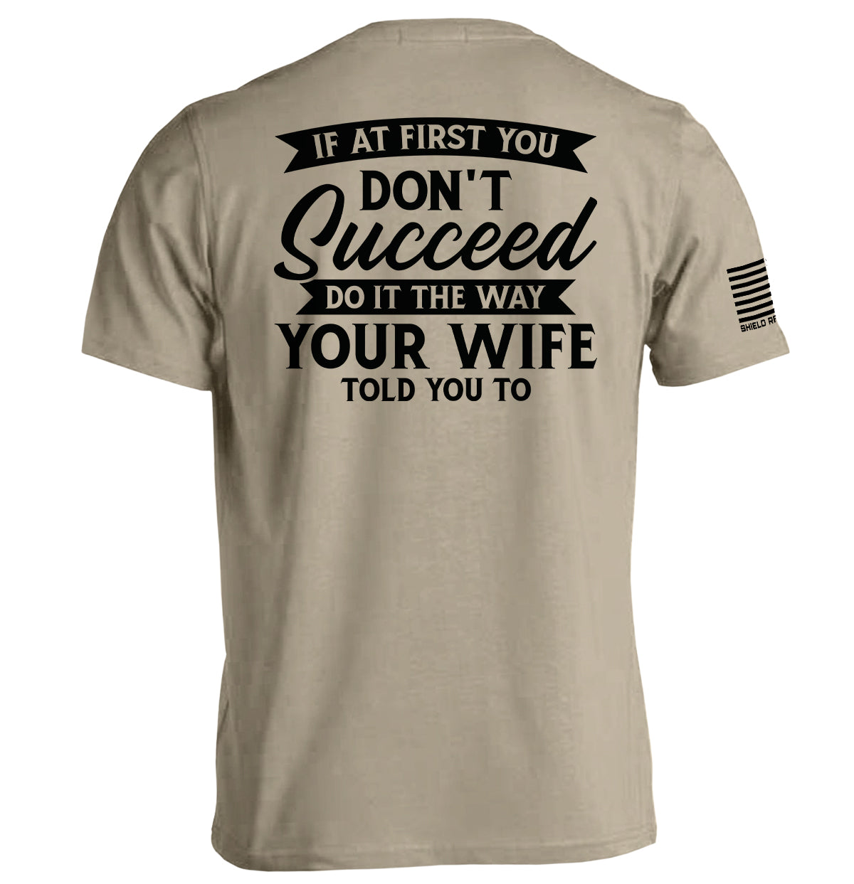 Shield Republic Do It The Way Your Wife Told You To