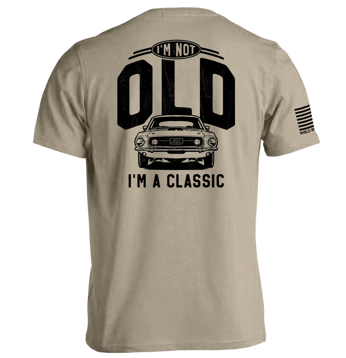 Shield Republic I'm Not Old I'm a Classic (69 Mustang)
